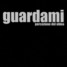 Guardami